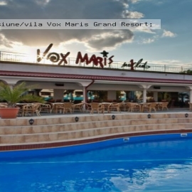 Complexul hotelier Vox Maris Grand Resort 